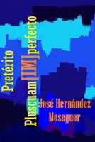 PRETÉRITO PLUSCUAM[IM]PERFECTO B09CRTQFKJ Book Cover