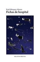 Fichas de hospital: Relatos breves 1530900808 Book Cover