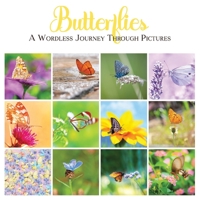 Butterflies: A Wordless Journey Through Pictures B09DJ56PKM Book Cover