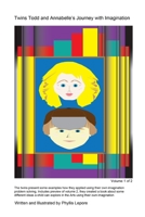 Twins Todd and Annabelle's Journey with Imagination 1312212780 Book Cover