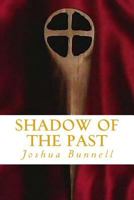 Shadow of the Past -- Cody / McIntire Mystery Book 3 148484971X Book Cover