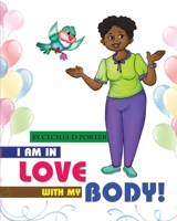 I Am in Love with My Body! B08RRFXM9X Book Cover