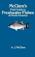 McClane's Field Guide to Freshwater Fishes of North America 0805001948 Book Cover