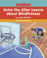 Astro the Alien Learns about Mindfulness 1684507332 Book Cover