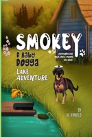 Smokey D Baby Dogga: Lake Adventure B0DL6Z212T Book Cover