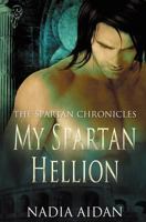 My Spartan Hellion (The Spartan Chronicles, #1) 1781845131 Book Cover