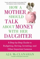 How to Talk Money with our Daughters: A Mom’s Guide to Getting the Conversation Right 1621537420 Book Cover