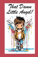That Damn Little Angel B0CJL6XLQK Book Cover