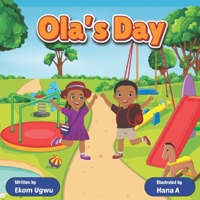 Ola's Day: A children's reading book about friendship and play B0FF4Q8R78 Book Cover