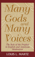 Many Gods and Many Voices: The Role of the Prophet in English and American Modernism 0826211488 Book Cover