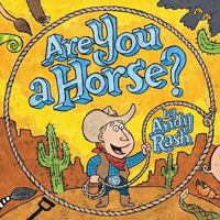 Are You A Horse? 0439724171 Book Cover