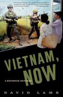 Vietnam, Now: A Reporter Returns 1586480898 Book Cover