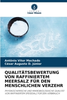 Qualitätsbewertung Von Raffiniertem Meersalz Für Den Menschlichen Verzehr 6205605562 Book Cover