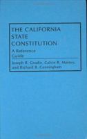 The California State Constitution: A Reference Guide (Reference Guides to the State Constitutions of the United States) 031327228X Book Cover