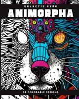 ANIMORPHA (Coloring Book): 28 Coloring Pages B0C22VJ8X2 Book Cover