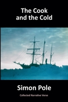 The Cook And The Cold: Collected Narrative Verse 1999072995 Book Cover