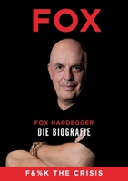 Fuck the Crisis: Aufstehen - Staub aus den Kleidern klopfen - Weitergehen 3347138694 Book Cover