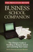 Princeton Review: Business School Companion (Princeton Review Series) 0679764631 Book Cover