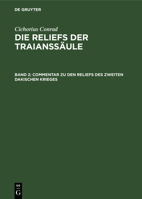 Commentar zu den Reliefs des zweiten dakischen Krieges 3112687159 Book Cover