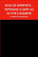 Role of Dipeptidyl - Peptidase IV (Dpp-IV) in Type II Diabetes 1329088123 Book Cover