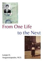 From One Life to the Next 1949756114 Book Cover