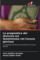 La pragmatica del discorso sul femminismo nel Corano glorioso (Italian Edition) 6208237041 Book Cover