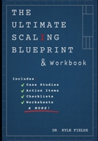 The Ultimate Scaling Blueprint: Step-by-Step Guide to Scaling Any Business B0DPCLKZ6V Book Cover