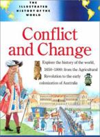 Conflict and Change (Illustrated History of the World) 0816027900 Book Cover