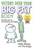 Victory Over Your Big Fat Body 0984466401 Book Cover