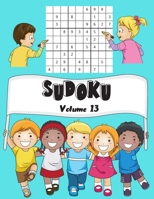 SUDOKU: Volume 13 | 150 Sudoku Bambini Sudoku Con Soluzioni | Facile | 1 Griglie Per Pagina | Grande Formato, 8,5 "x11". (Il Mio Sudoku Preferito Per I Bambini) (Italian Edition) B08849FFLD Book Cover