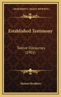 Established Testimony: Twelve Discourses 1166971902 Book Cover