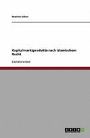 Kapitalmarktprodukte nach islamischem Recht 3638845729 Book Cover