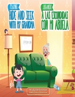 Playing Hide and Seek with My Grandma/ Jugando a Las Escondidas con Mi Abuela 1652971610 Book Cover