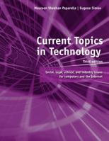 Current Topics in Technology: Social, Legal, Ethical, and Industry Issues for Computers and the Internet 1439038708 Book Cover