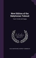 New Edition of the Babylonian Talmud: Tracts Yomah and Hagiga 114111545X Book Cover
