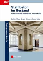 Stahlbeton im Bestand: Untersuchung, Bewertung, Verstarkung (Bauingenieur–Praxis) (German Edition) 3433030022 Book Cover