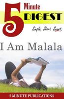 I Am Malala: 5 Minute Digest: Free Study Materials on Novels for Prime Members (KOLL) 1500252689 Book Cover