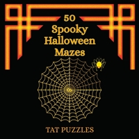 50 Spooky Halloween Mazes 1925332985 Book Cover