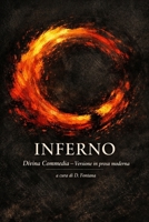 INFERNO - DIVINA COMMEDIA: UN CLASSICO IN PROSA MODERNA (I Grandi Classici in Prosa Moderna) (Italian Edition) B0H3VT63WL Book Cover