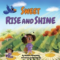The Sweet Rise and Shine: It’s the perfect time to wake up (The Wonder Stories of Lela Club) B0GSW9LKNY Book Cover