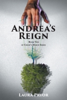 Andrea's Reign: Book Two of Chloe's March Series 1645318230 Book Cover