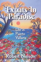 Expats in Paradise: Life in Puerto Vallarta B0BHT5J1YG Book Cover