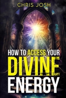 How to Access your divine energy 9694992095 Book Cover