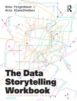 The Data Storytelling Workbook 1138052116 Book Cover