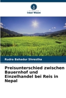 Preisunterschied zwischen Bauernhof und Einzelhandel bei Reis in Nepal 6206377342 Book Cover
