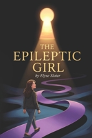 The Epileptic Girl 1764643607 Book Cover