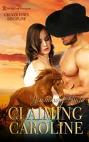 Claiming Caroline 1645637131 Book Cover