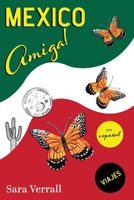 Mexico Amiga!: Una sátira humorística de los viajes sin prisa de una pareja por México (Spanish Edition) B0HFWPRMB5 Book Cover