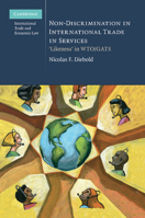 Non-Discrimination in International Trade in Services: 'Likeness' in Wto/Gats 1107697662 Book Cover