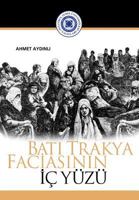 Bati Trakya faciasinin iç yuzu (100. Yil Serİsİ Kİtaplari) 1642261890 Book Cover